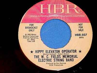 WC FIELDS MEMORIAL ELECTRIC STRING BAND 45 PROMO RECORD~HIPPY ELEVATOR OPERATOR