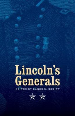 Lincoln's Generals by Stephen W. Sears, John Y. Simon, Mark E. Neely and Michael