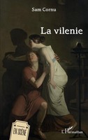 Sam Cornu | La Vilenie | Taschenbuch | FranzöSisch (2025) | Editions L'harmattan