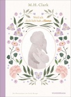 Weil Ich Dich Lieb Hab, Mama | Clark, M. H. | Gebunden | 9783442317882