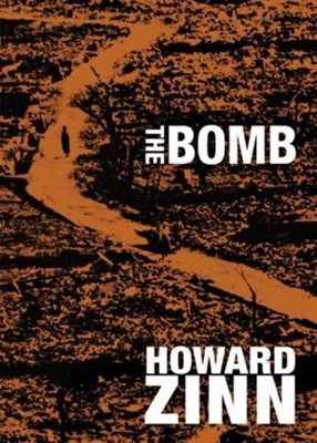 Howard Zinn The Bomb (Paperback) City Lights Open Media