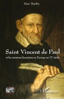 Saint Vincent De Paul et Les Missions Lazaristes En Europe Au 17E SièCle Buch