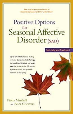 Positive Options for Seasonal Affective Disorder SAD : Self-Help