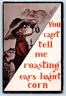 Cobb Shinn Signed Postcard Ugly Man Smoking Pipe You Can't Tell Me Roasting Ears