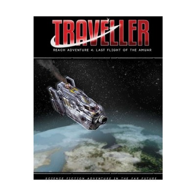 Mongoose Traveller Reach Adventure 4 - Last Flight of the Amuar New