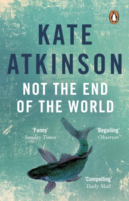 Not The End Of The World by Kate Atkinson (Paperback Book)