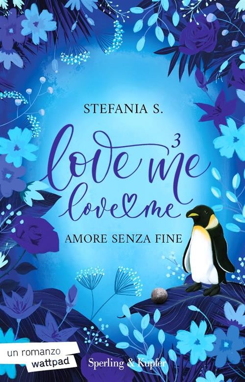 Amore Senza Fine. Love Me Love Me. Vol. 3 Stefania S. Sperling & Kupfer 2024