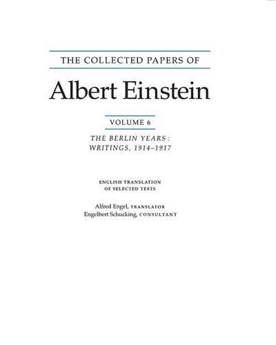 Albert Einstein The Collected Papers of Albert Einstein, Volume 6 (E (Paperback)
