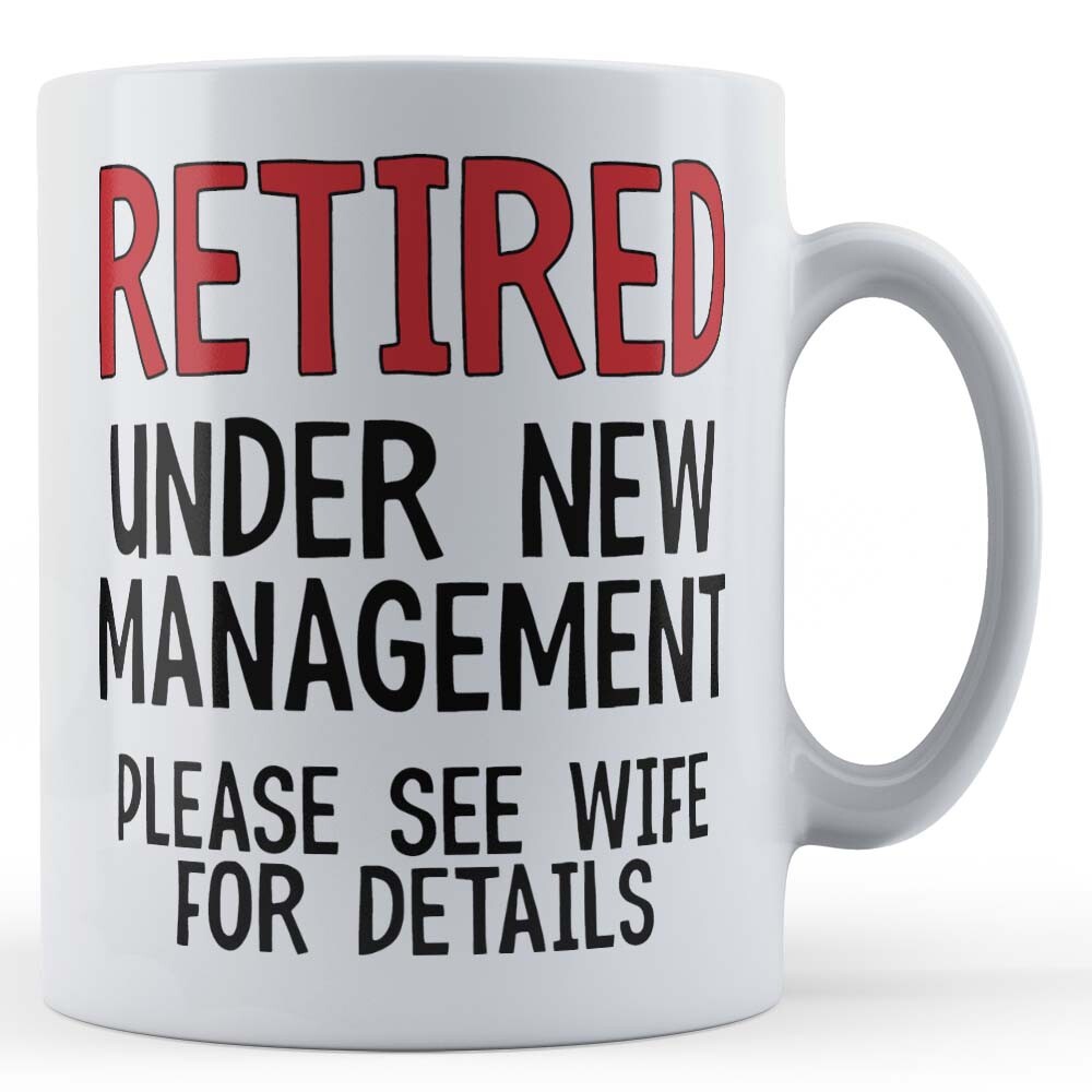 Retired, Under New Management, See Wife - Funny Colleague, Retiring Husband G...