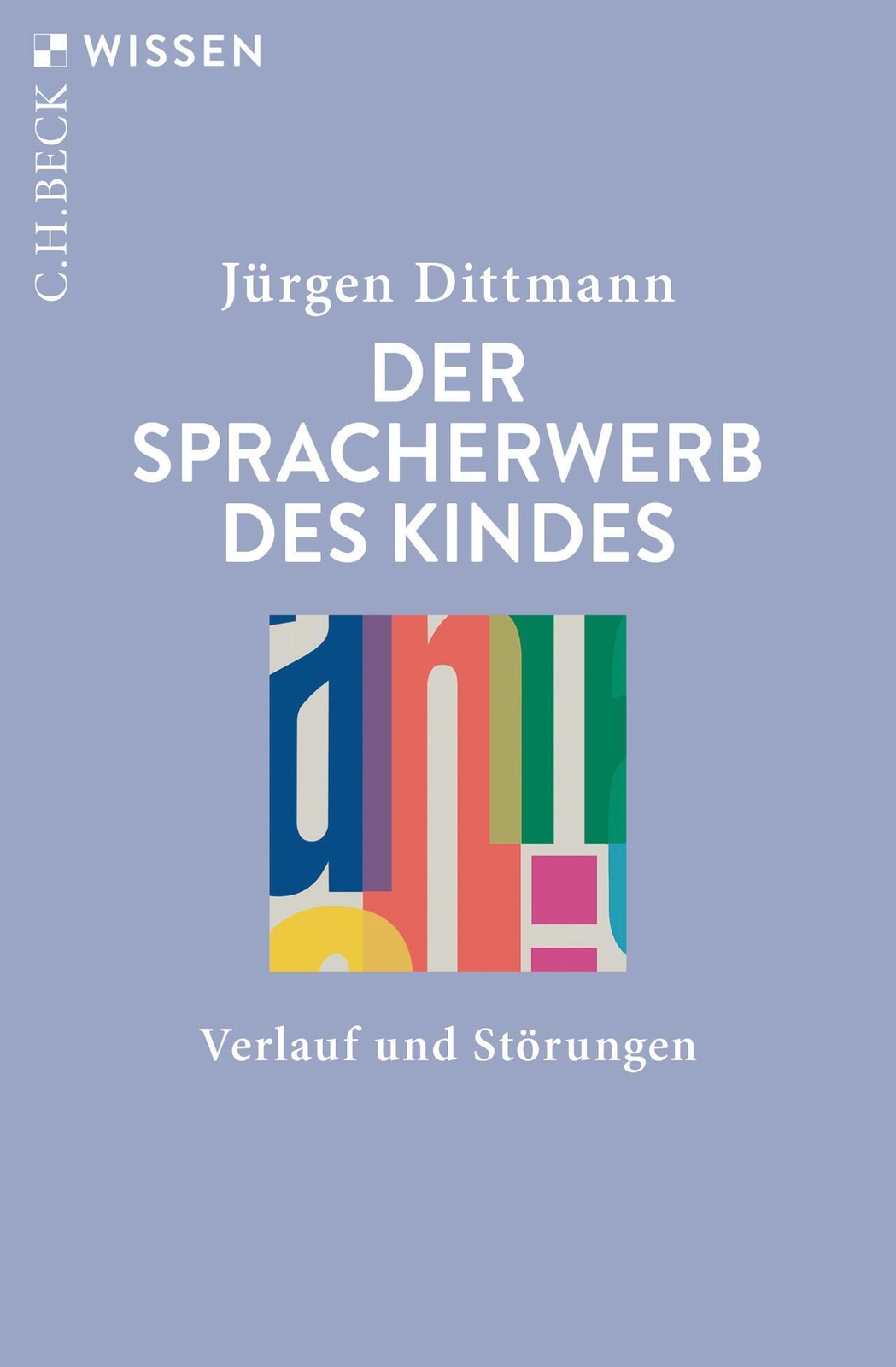 Thumbnail - Der Spracherwerb Des Kindes | Verlauf Und Störungen | Jürgen Dittmann