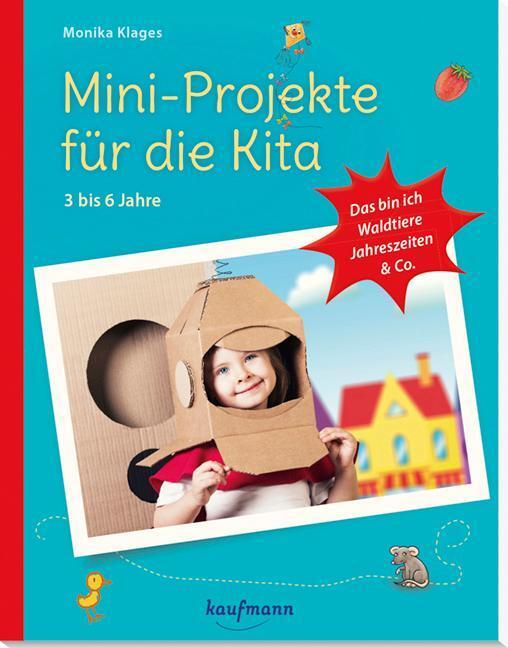 Thumbnail - Mini-projekte Für Die Kita: 3 - 6 Jahre Monika Klages