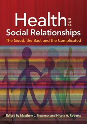 Health and Social Relationships : The Good, the Bad, and the Comp