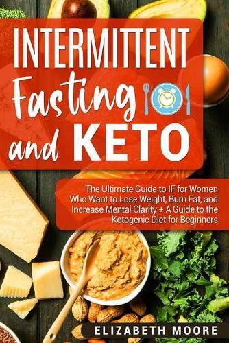 Thumbnail - Elizabeth Moore Intermittent Fasting And Keto (taschenbuch)