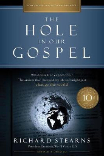 Thumbnail - The Hole In Our Gospel 10th Anniversary Edition: What Does God Expect