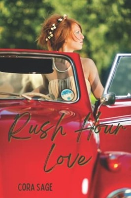 Rush Hour Love -  NEW CORA. SAGE 2021-08-26