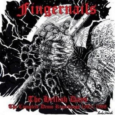 Fingernails Hellish Days The Complete Demo Recordings 1981 (CD) (US IMPORT)