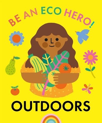 Florence Urquhart Be an Eco Hero!: Outdoors (Taschenbuch) Be an Eco Hero!