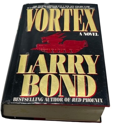 vortex a noval hardcover book by larry bond 1991 English worner publishing READ