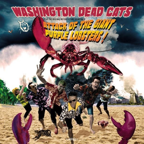 Washington Dead Cats Attack of the Giant Purple Lobsters (Vinyl LP)