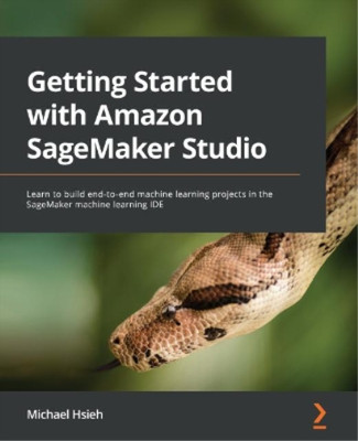 Michael Hsieh Getting Started with Amazon SageMaker Stud (Paperback) (UK IMPORT)