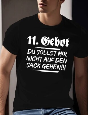 Herren T-Shirt 11. Gebot. Du sollst mir nicht auf den Sack gehen!!! Sprüche Fun