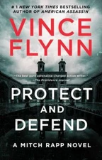 Protect and Defend: A Thriller (10) (A Mitch Rapp Novel), Flynn, Vince, 97819821