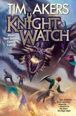 Knight Watch Paperback Tim Akers