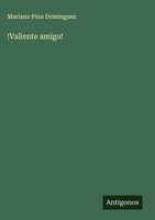Mariano Pina DomíNguez | !Valiente Amigo! | Buch | Spanisch (2025)