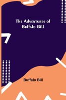 Buffalo Bill | The Adventures Of Buffalo Bill | Taschenbuch | Englisch (2021)