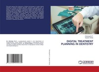 Digital Treatment Planning IN Dentistry Gautam Shetty