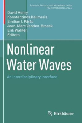 Nichtlineare Wasserwellen: Eine interdisziplinäre Schnittstelle (Tutorials, Schulen und