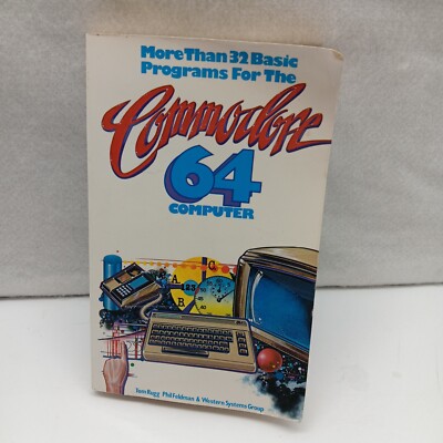 More Than 32 Basic Programs For The Commodore 64 Computer Tom Rugg Phil Feldman