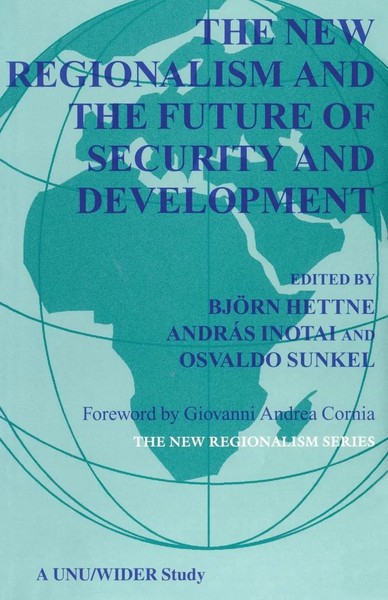 Bjorn Hettne (U. A.) | The New Regionalism And The Future Security And...-image
