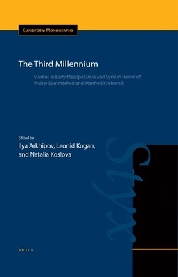 Ilya Arkhipov The Third Millennium (Hardback) Cuneiform Monographs (UK IMPORT)