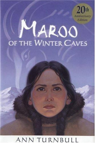 Maroo of the Winter Caves: 20th Anniversary Edition by Turnbull, Ann - Picture 1 of 1
