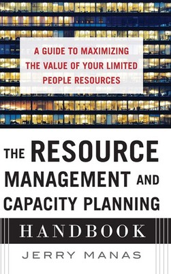 The Resource Management and Capacity Planning Handbook | Jerry Manas | Buch