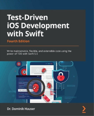 Dr. Dominik Hauser Test-Driven iOS Development with Swift (Taschenbuch)