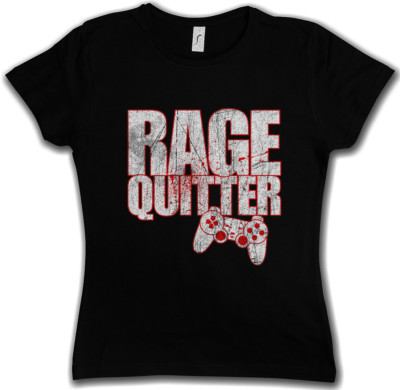 RAGE QUITTER WOMEN T-SHIRT Fun Gamer Gaming Admin computer scientist Raid MMORPG