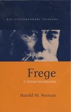 Frege: An Introduction to the Founder of Mode...