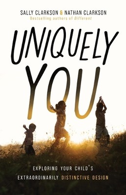 Nathan Clarkson Sally Clarkson Uniquely You (Taschenbuch)