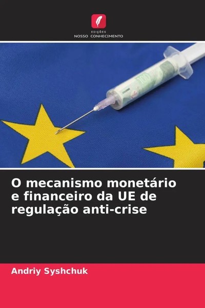 O Mecanismo MonetáRio E Financeiro Da UE De RegulaçãO Anti-Crise Andriy Syshchuk-image