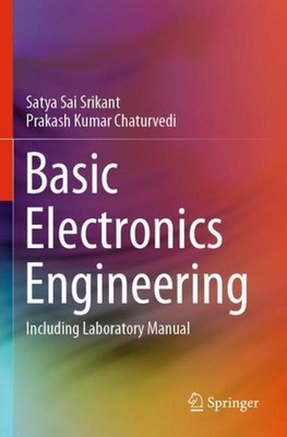 Basic Electronics Engineering Satya Sai Srikant