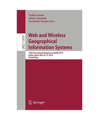 Web and Wireless Geographical Information Systems: 17th International Symposium,