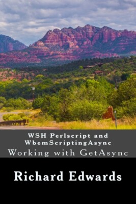 Wsh Perlscript And Wbemscriptingasync: Working With Getasync