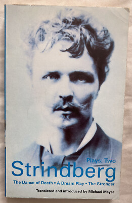 Strindberg: Plays Two: Dance of Death, A Dream Play, The Stronger, Paperback