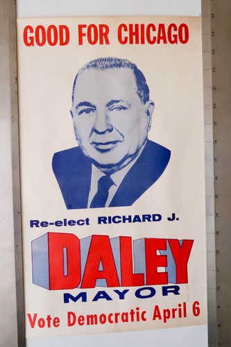 Vintage 1971 Richard J Daley Chicago Mayor Election Poster Political Campaign