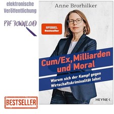 Anne Brorhilker 2025, Cum/Ex, Milliarden und ...
