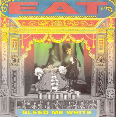 Eat - Bleed Me White (VINYL)