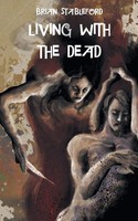 Living With The Dead Brian Stableford Taschenbuch Kartoniert / Broschiert 2019