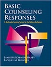 Basic Counseling Responses: A Multimedia Learning System for the Helping Pro...